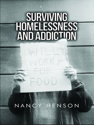 cover image of Surviving Homelessness and Addiction
